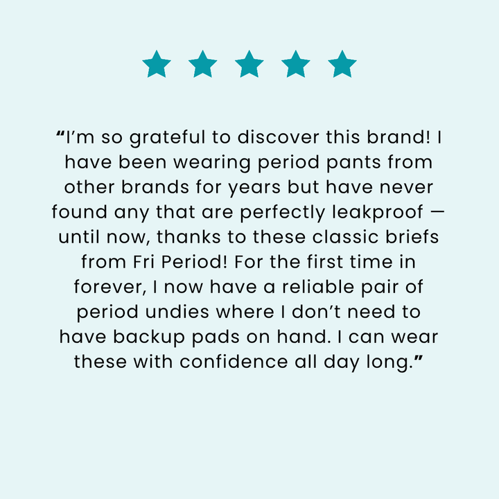 A review of Classic Period Brief - Fri Period - A customer shares her testimonial